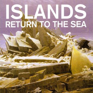 Islands -  Return to the Sea